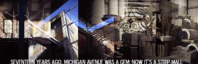 Architectural Artifacts:house of leaves: seventeen years ago michigan avenue wa a gem - now it's a strip mall