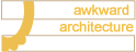 Awkward Architecture
