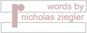 words: nicholas zigler