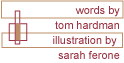 words by tom hardman illustration by sara ferone